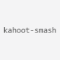 kahoot-smash